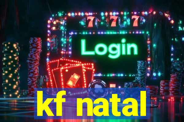 kf natal